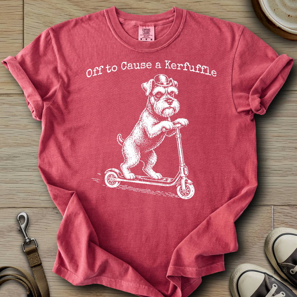 Off to Cause a Kerfuffle- Schnauzer T-Shirt