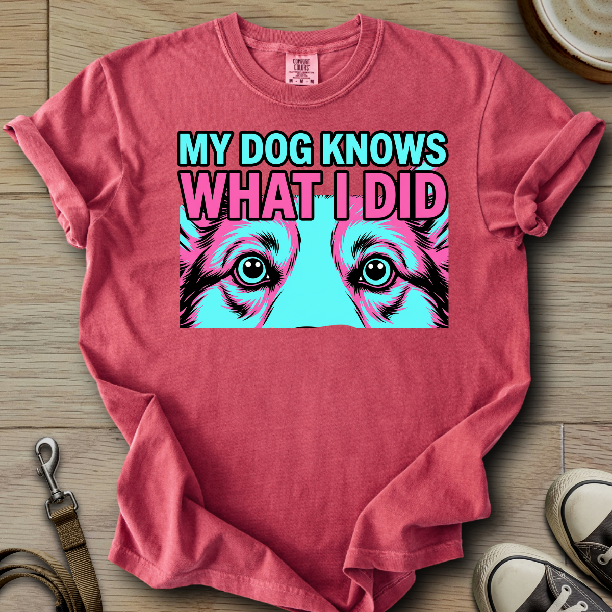 My Dog Knows What I did - Corgi T-Shirt