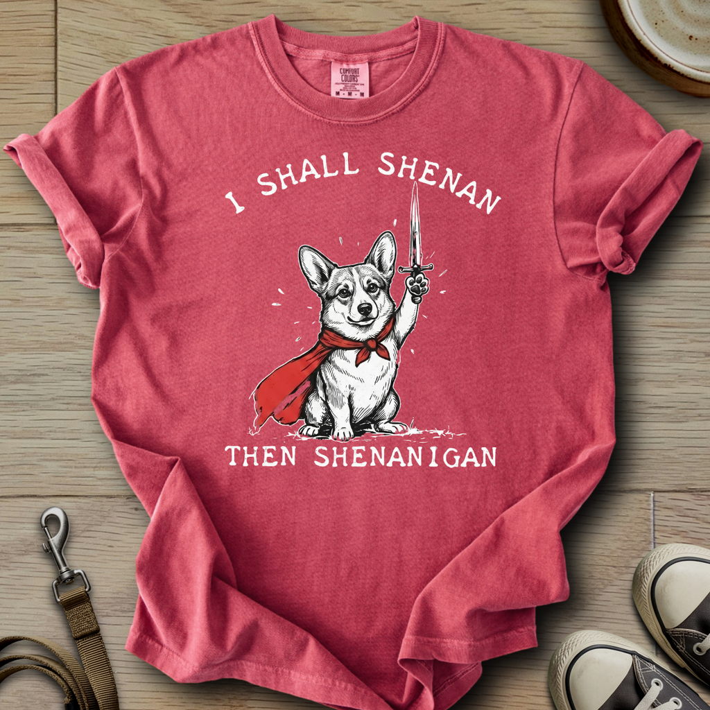 I Shall Shenan - Corgi T-Shirt