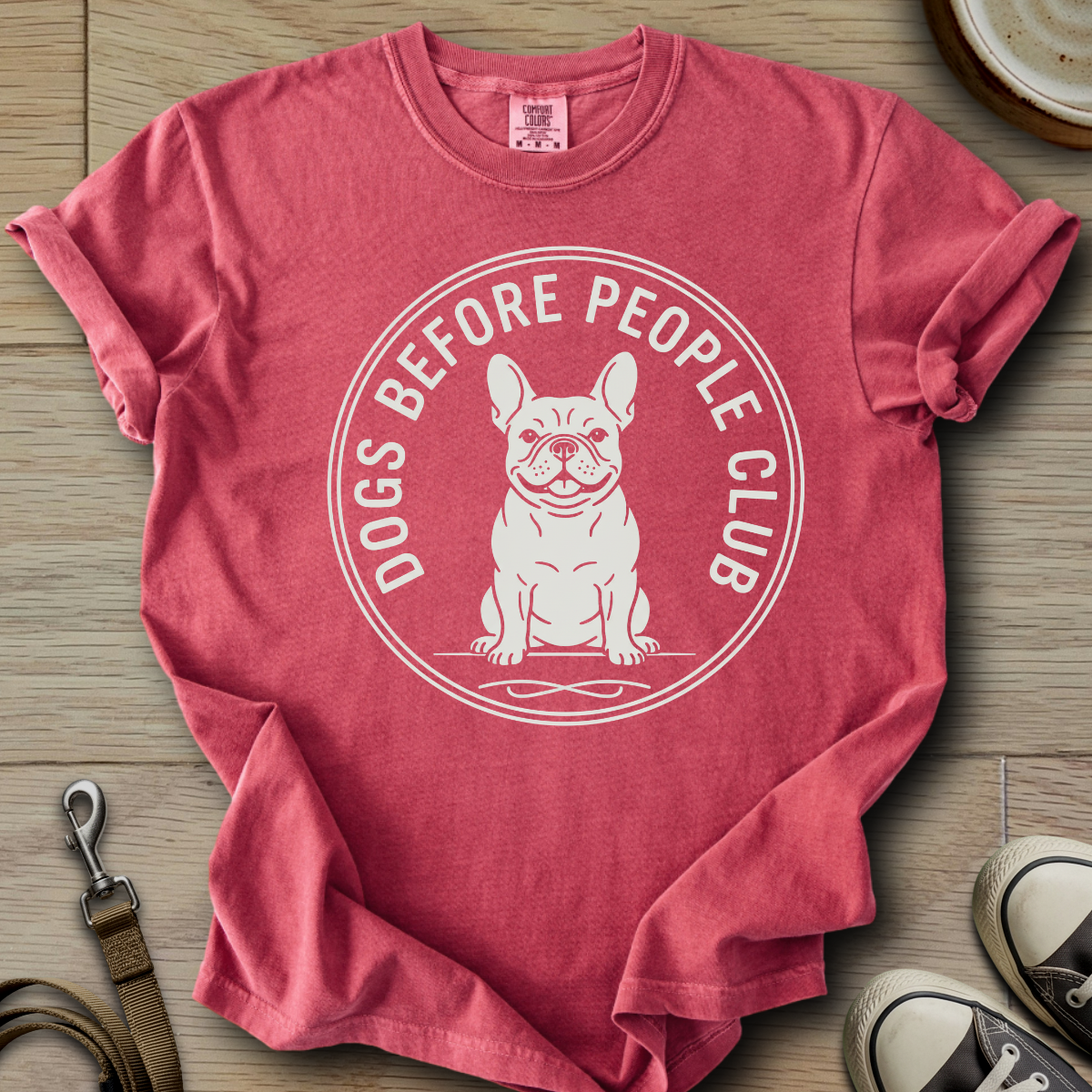 Dogs Before People Club - Frenchie T-Shirt