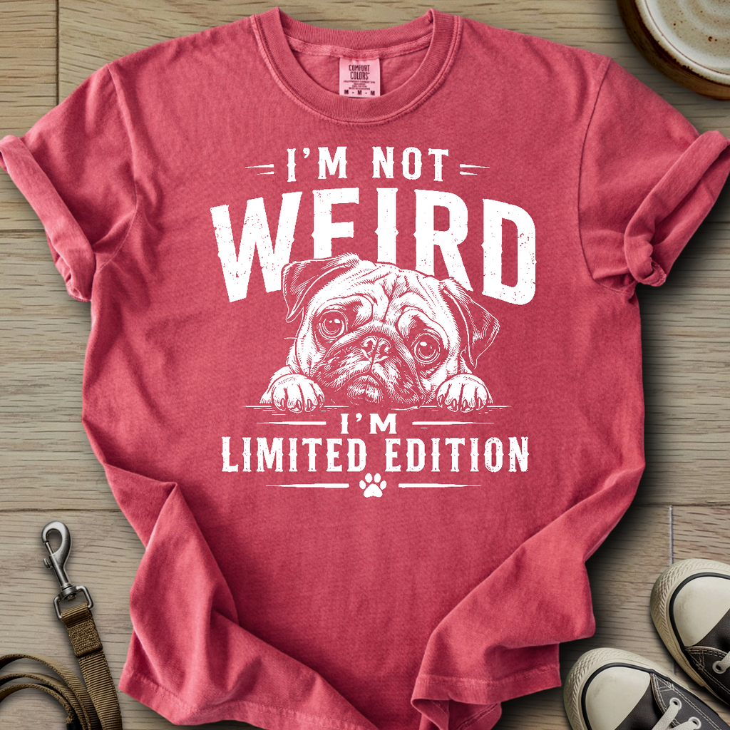 Im not Weird - Pug T-Shirt