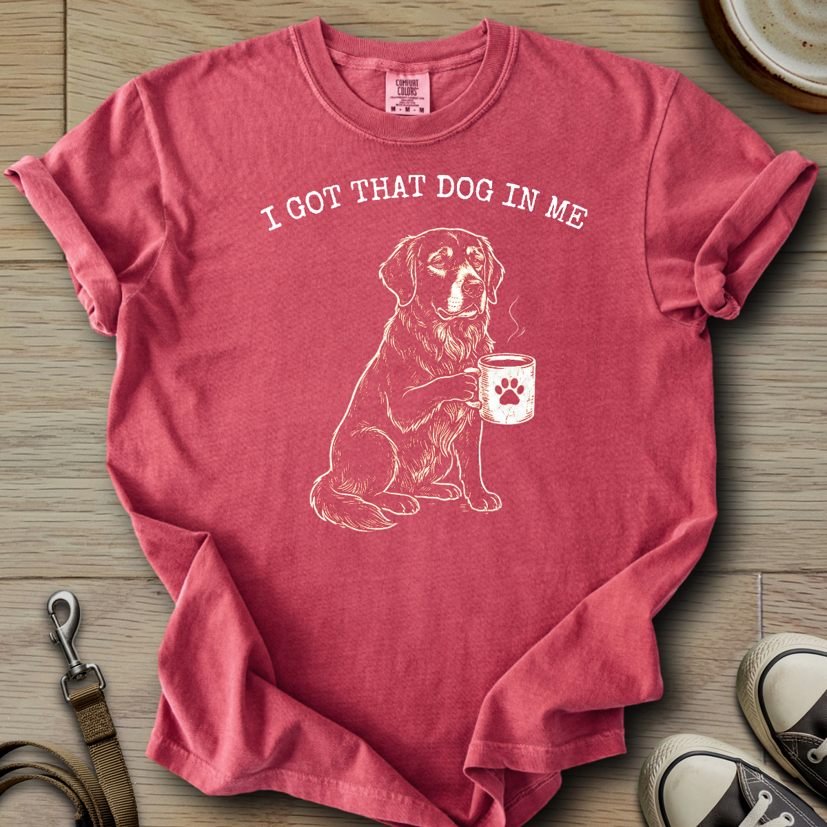I got that Dog in Me - Golden T-Shirt