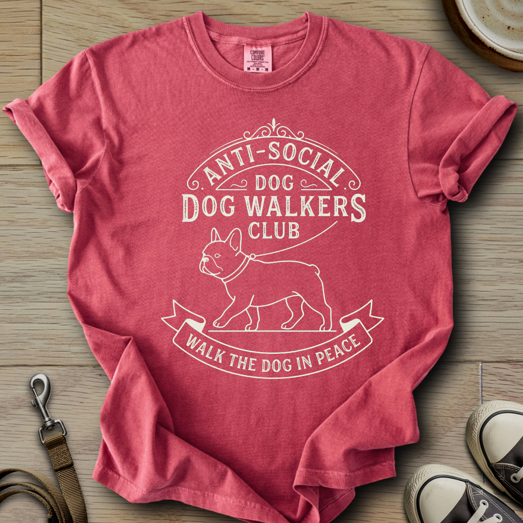 Anti-Social Dog Walkers Club - Frenchie T-Shirt