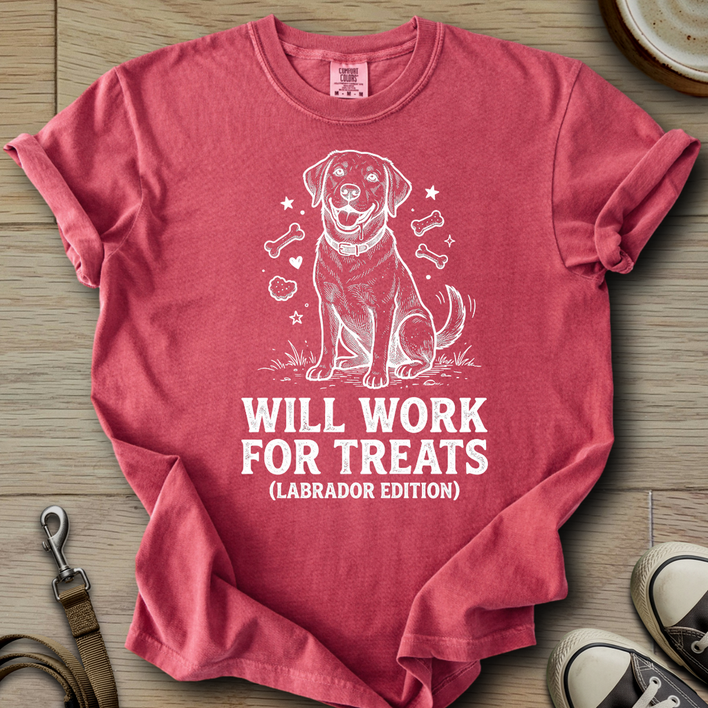 Will Work for Treats - Labrador T-Shirt