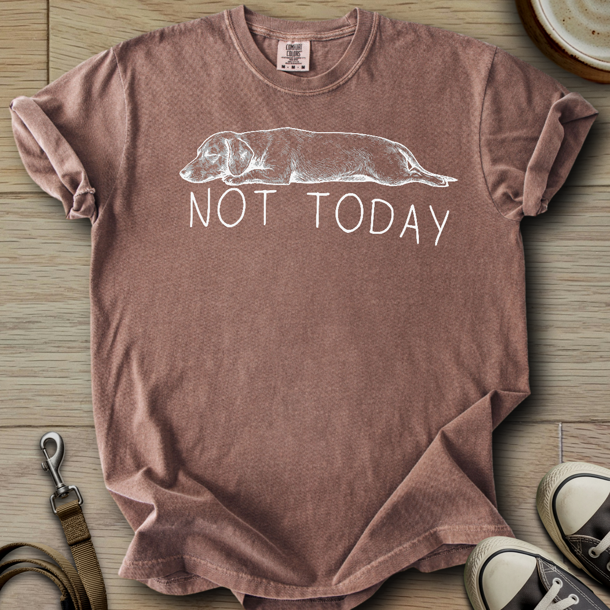 Not Today - Doxie T-Shirt