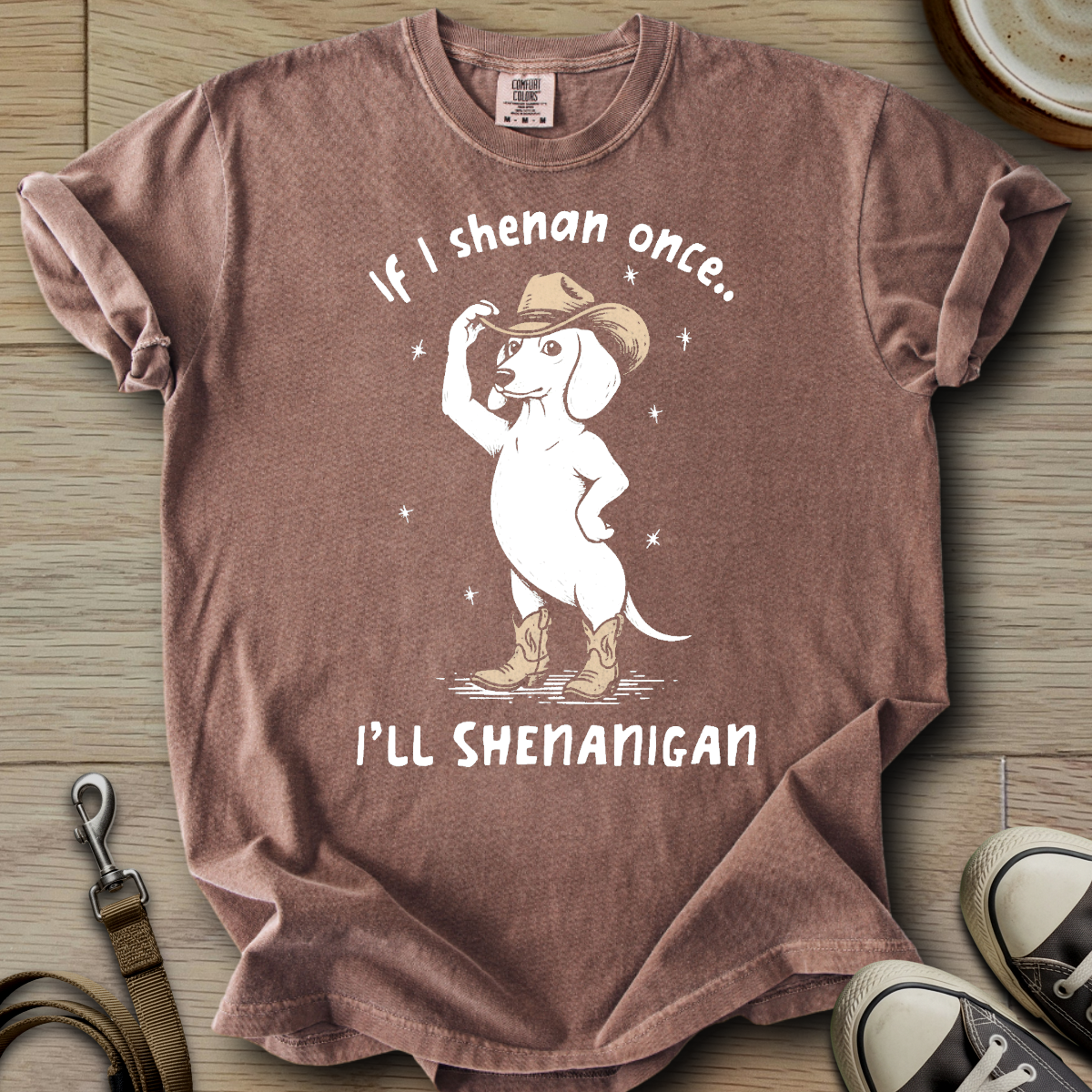I will Shenanigan - Doxie T-Shirt