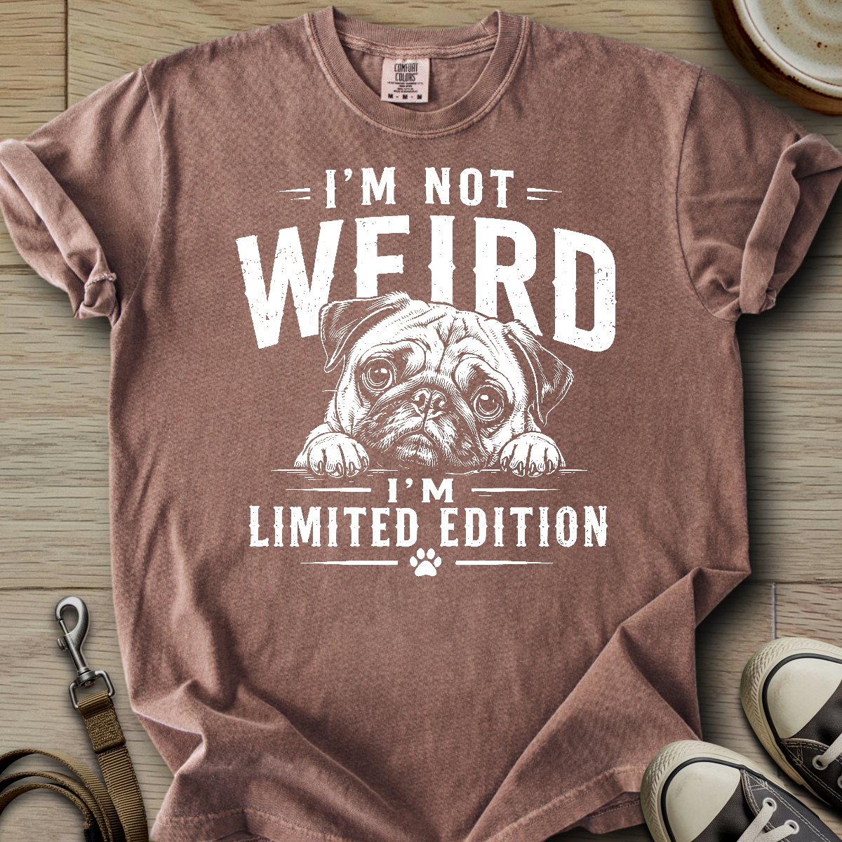 Im not Weird - Pug T-Shirt