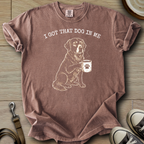 I got that Dog in Me - Golden T-Shirt