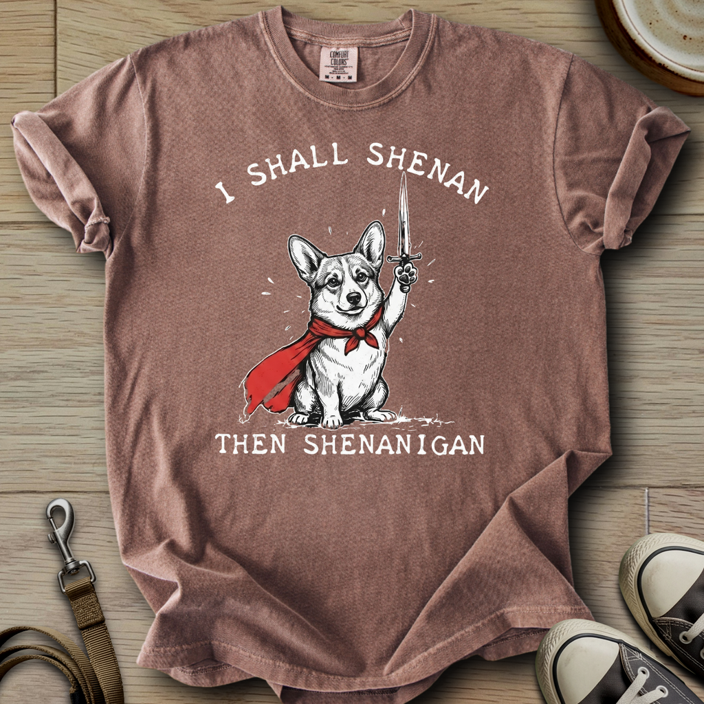 I Shall Shenan - Corgi T-Shirt