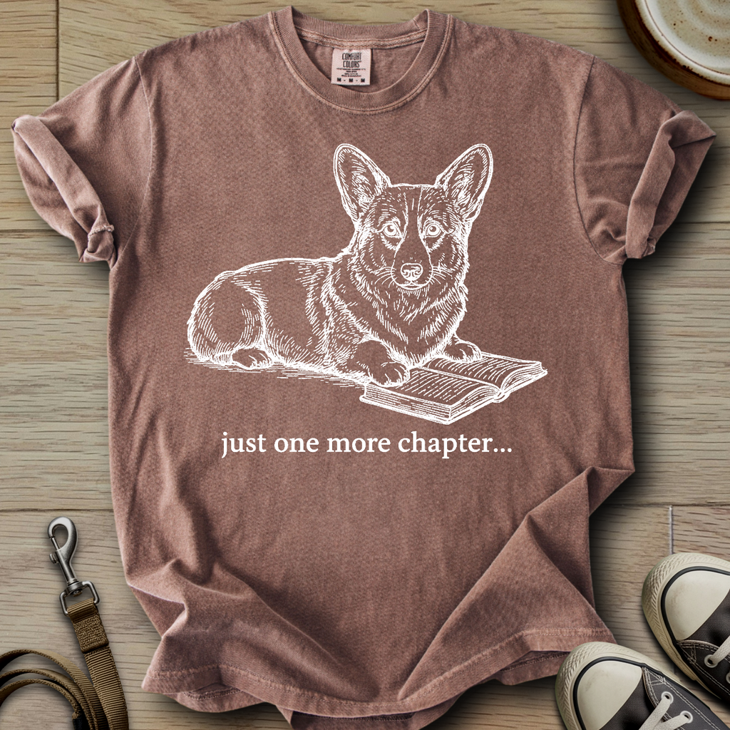 Just one more Chapter - Corgi T-Shirt