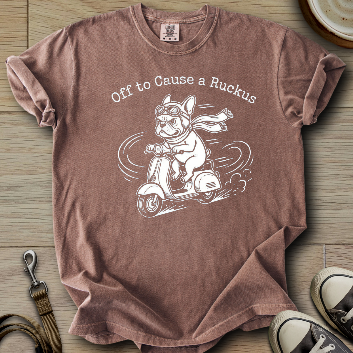 Off to Cause a Ruckus - Frenchie T-Shirt