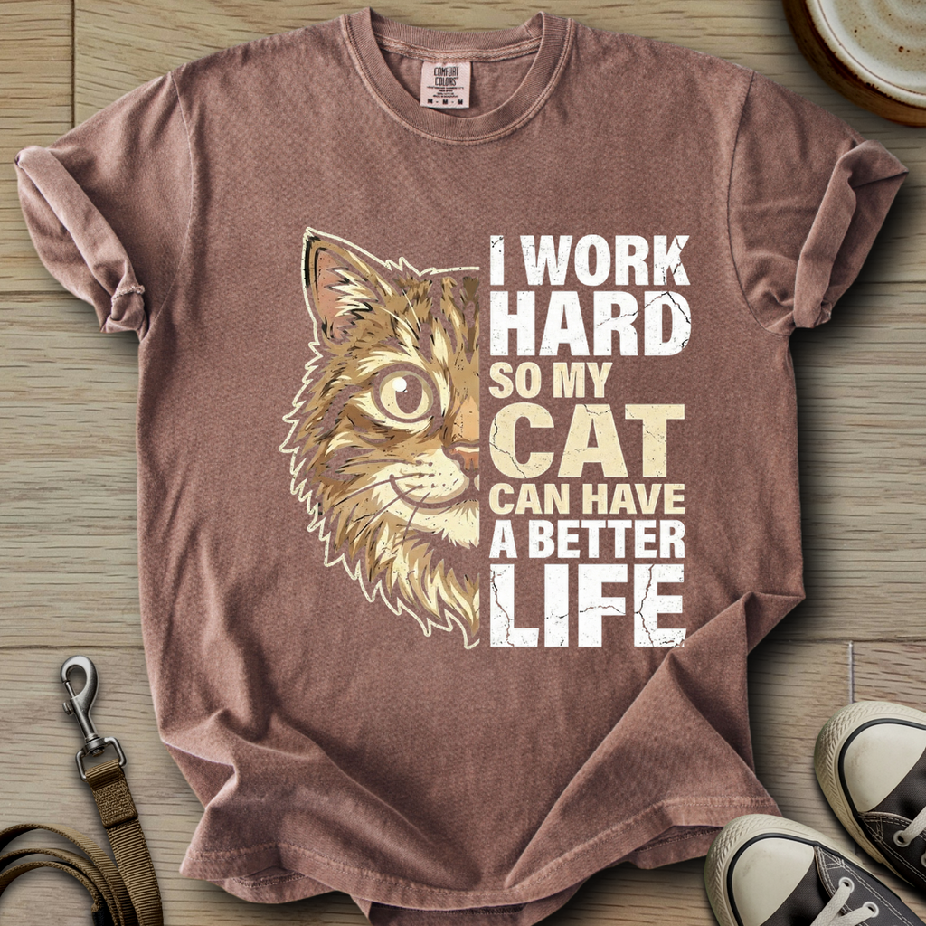 My Cat can have a better Life T-Shirt