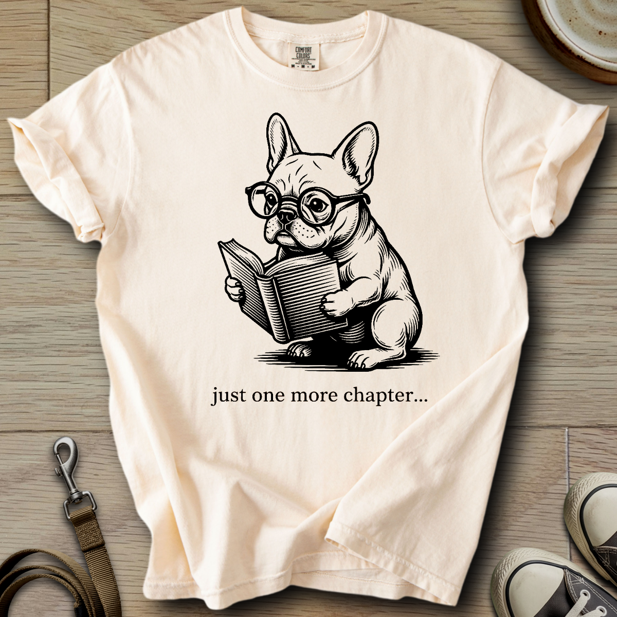 Just one more Chapter - Frenchie T-Shirt