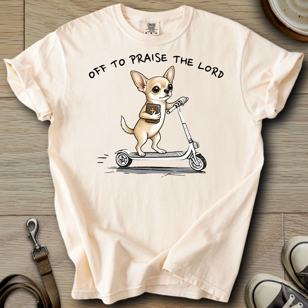 Off to Praise the Lord - Chihuahua T-Shirt