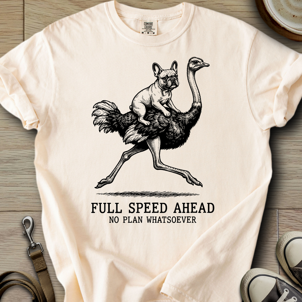 Full Speed Ahead - Frenchie T-Shirt