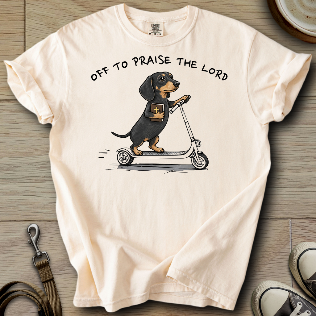 Off to Praise the Lord - Doxie T-Shirt