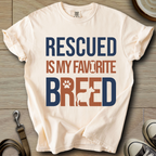 Rescued is my favorite Breed T-Shirt