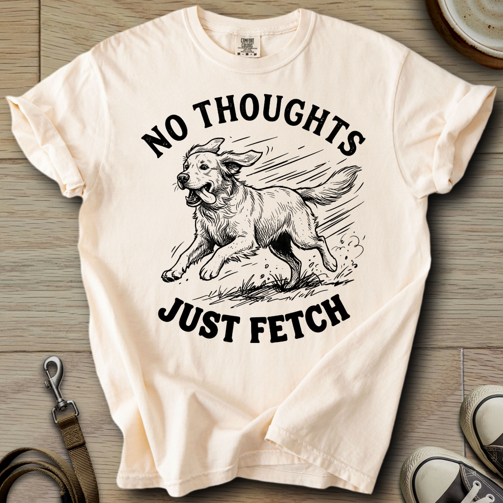 No Thoughts Just Fetch - Golden T-Shirt