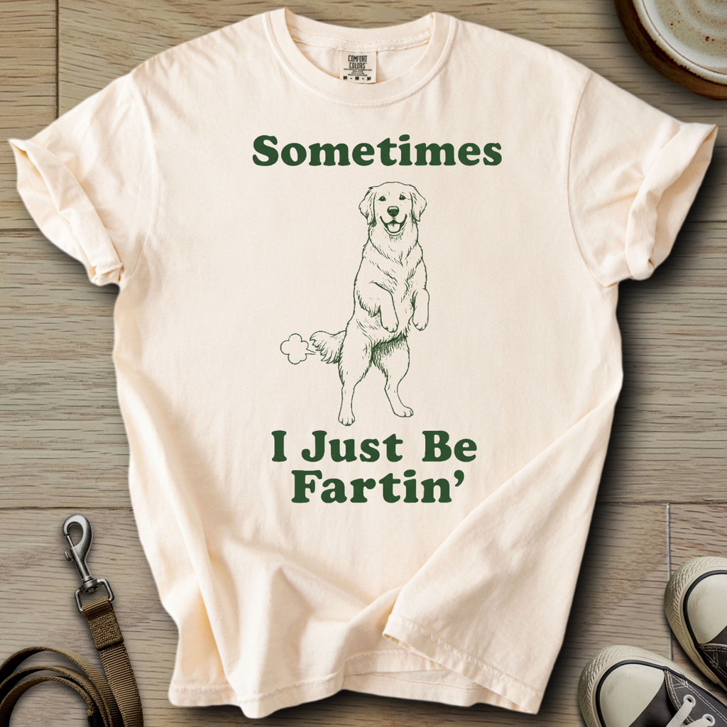 I Just be Fartin - Golden T-Shirt