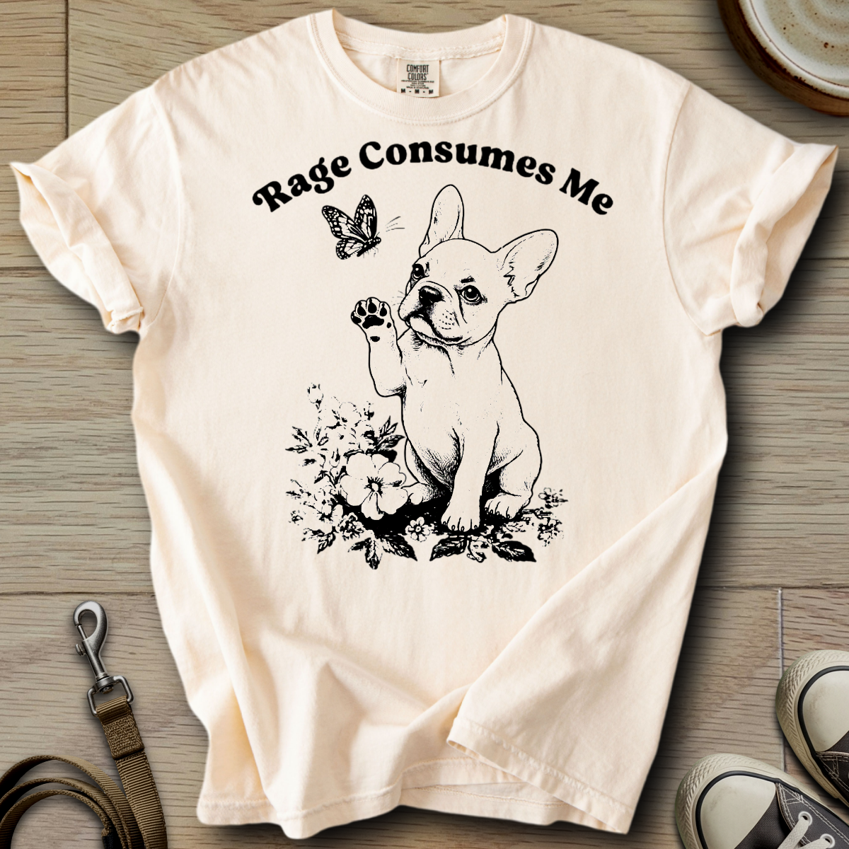 Rage Consumes Me - Frenchie T-Shirt