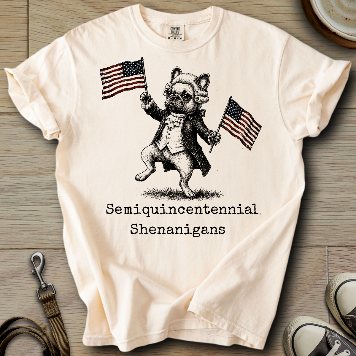 Semiquincentennial Shenanigans - Frenchie T-Shirt