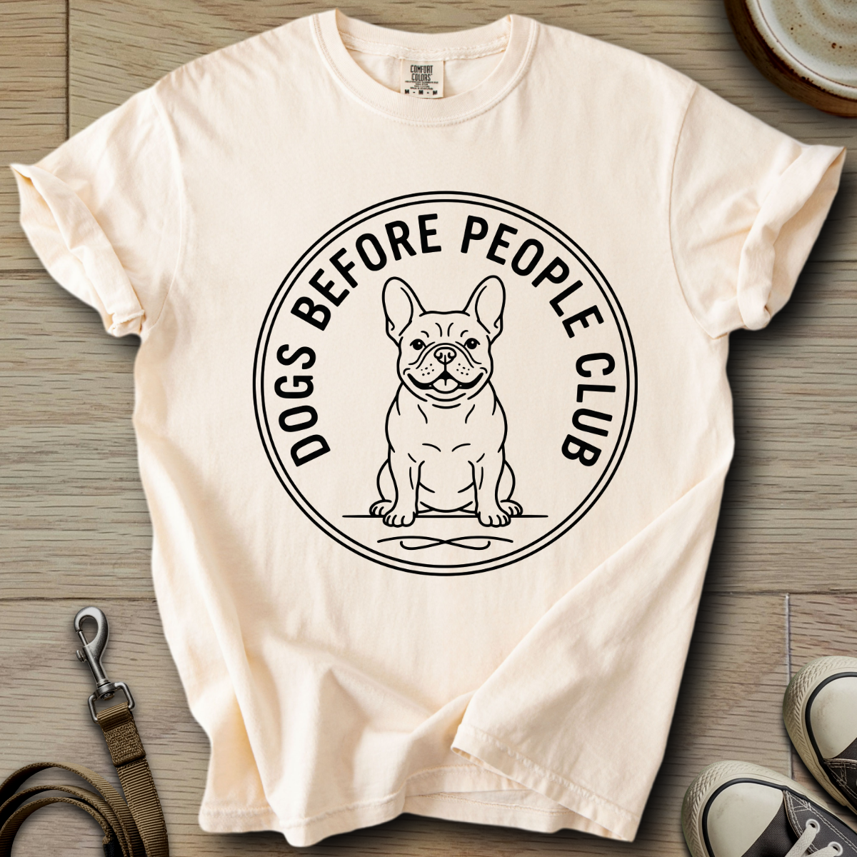 Dog Before People Club - Frenchie T-Shirt