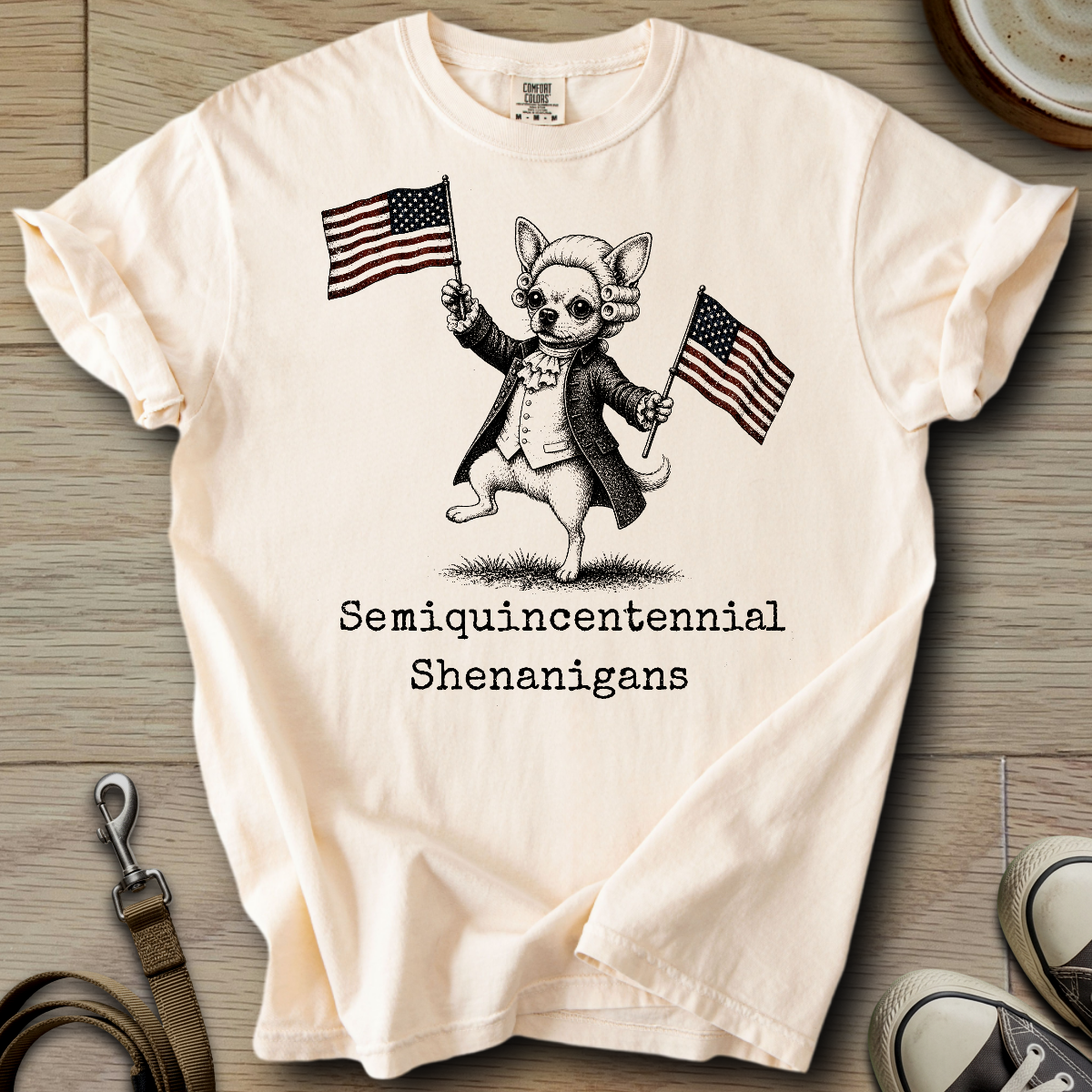 Semiquincentennial Shenanigans - Chihuahua T-Shirt