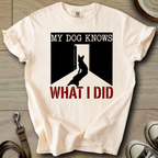 My Dog Knows - Corgi T-Shirt