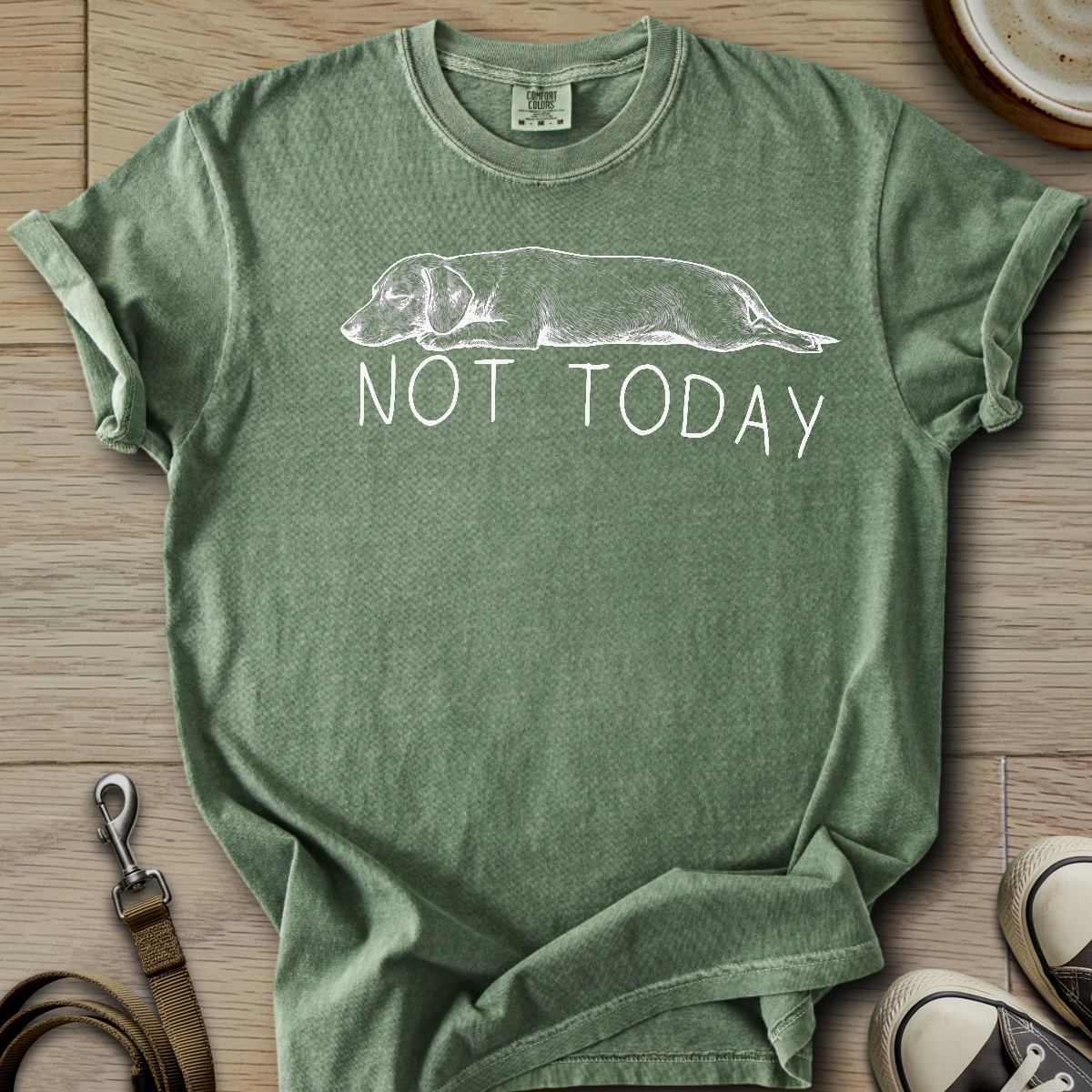 Not Today - Doxie T-Shirt