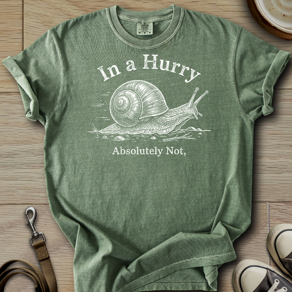In a Hurry - Snail T-Shirt