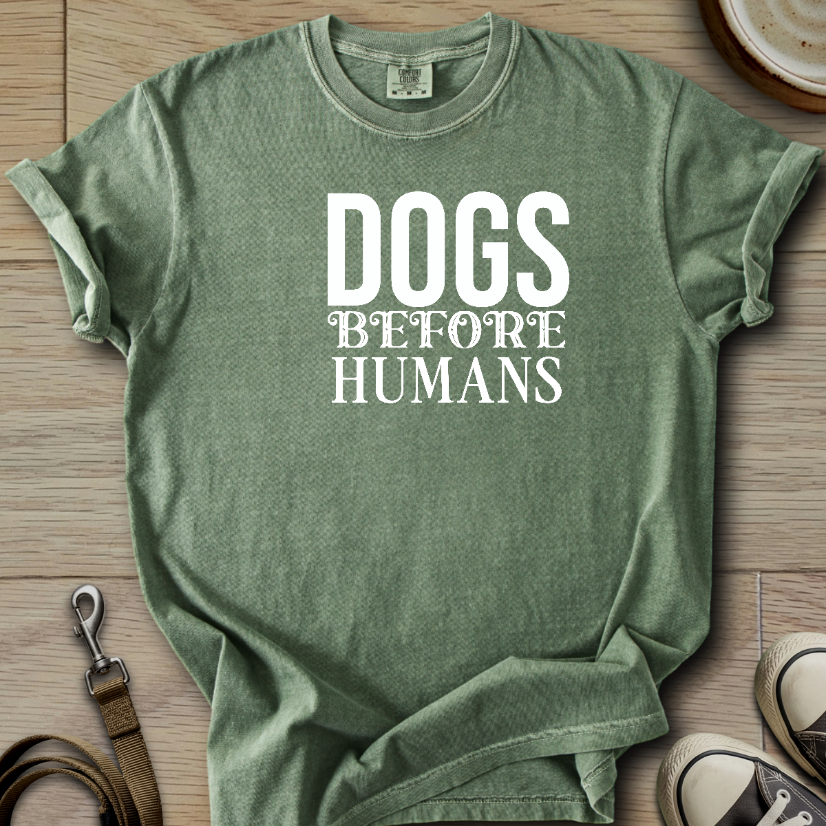 Dogs before Humans T-Shirt