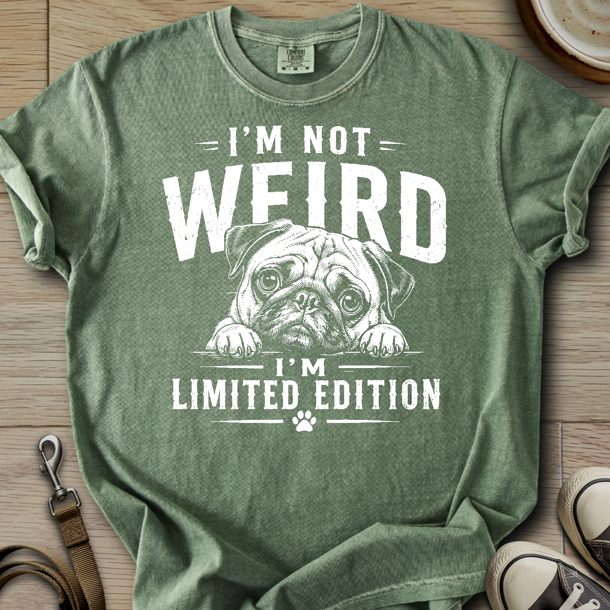 Im not Weird - Pug T-Shirt
