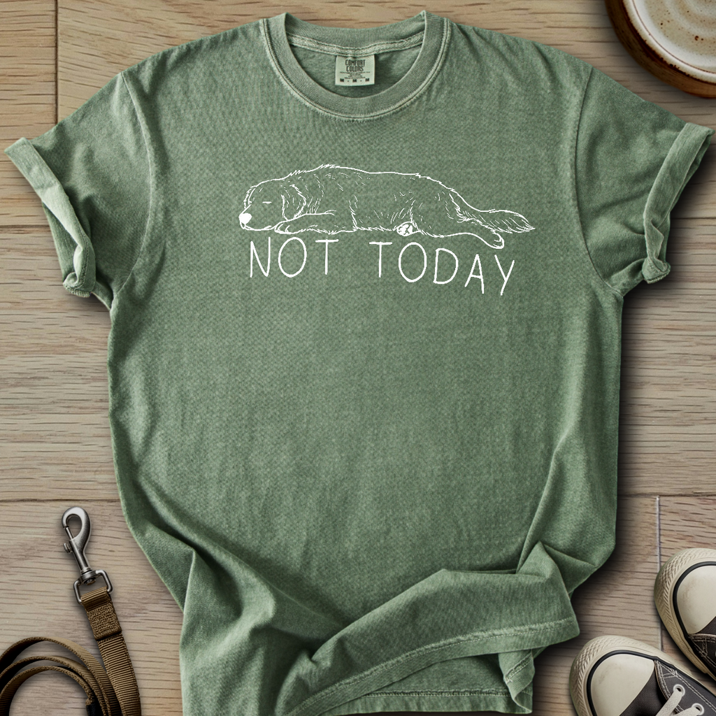 Not Today - Golden T-Shirt
