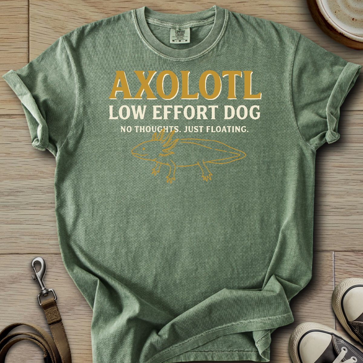 Low Effort Dog - Axolotl T-Shirt