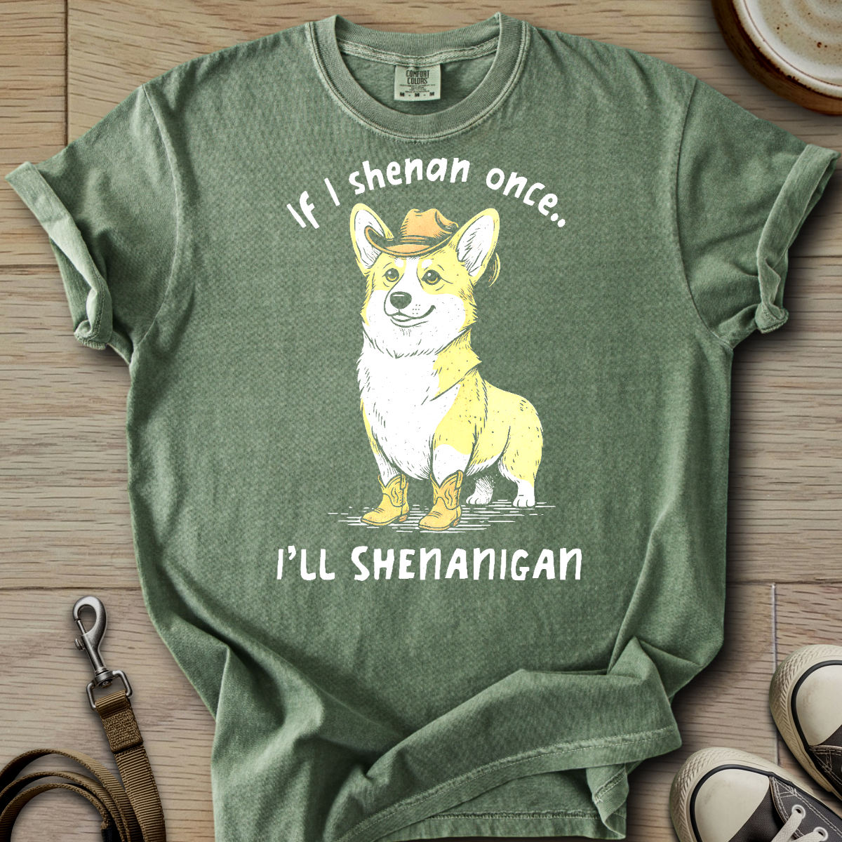 I will Shenanigan - Corgi T-Shirt