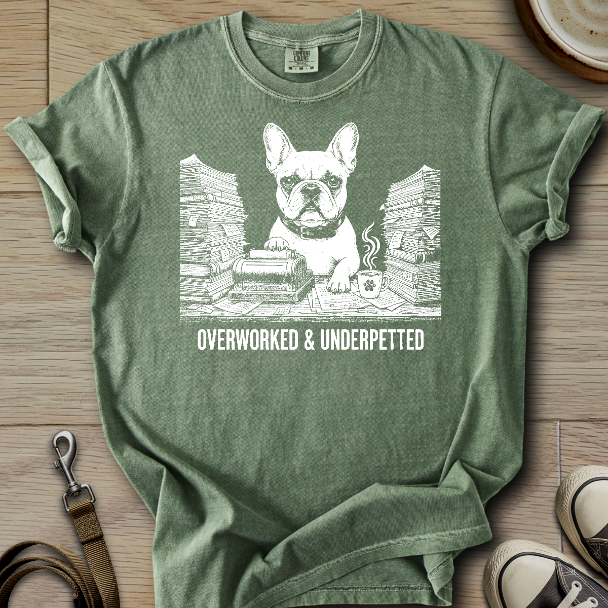 Overworked & Underpetted - Frenchie T-Shirt