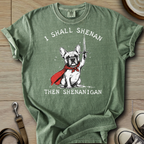 I Shall Shenan - Frenchie T-Shirt