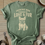 Frenchie Mom Love & Fur T-Shirt