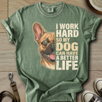 My Dog can have a better Life - Frenchie T-Shirt