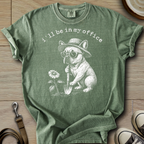 I´ll be in my office - Frenchie T-Shirt