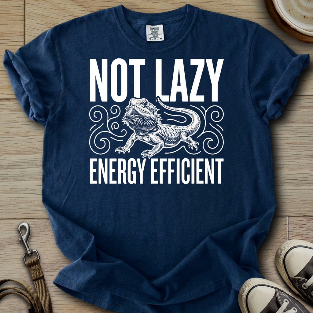 Not Lazy Energy Efficient - Beardie T-Shirt