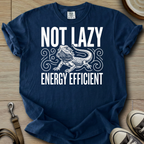 Not Lazy Energy Efficient - Beardie T-Shirt