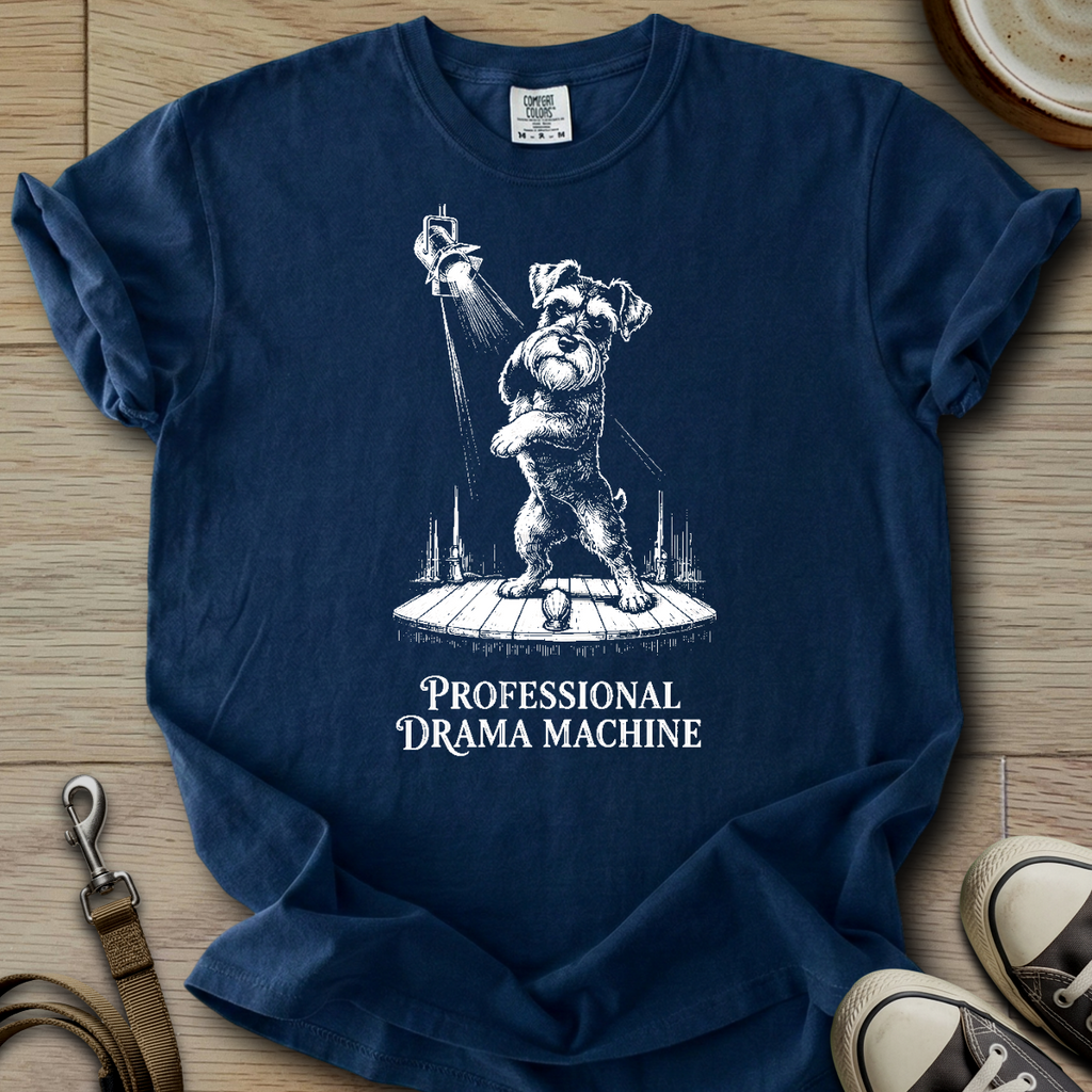 Professional Drama Machine - Schnauzer T-Shirt