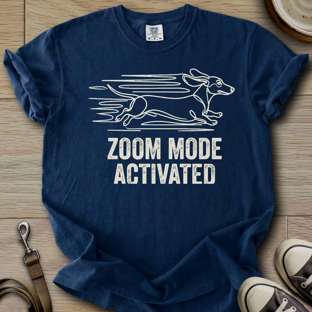Zoom Mode Activated - Doxie T-Shirt