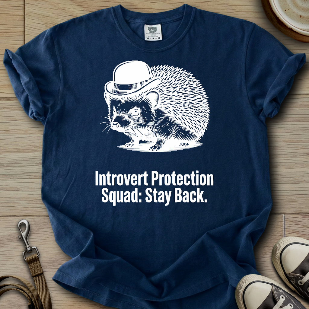 Introvert Protection Squad - Hedgie T-Shirt