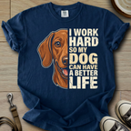My Dog can have a better Life - Doxie T-Shirt