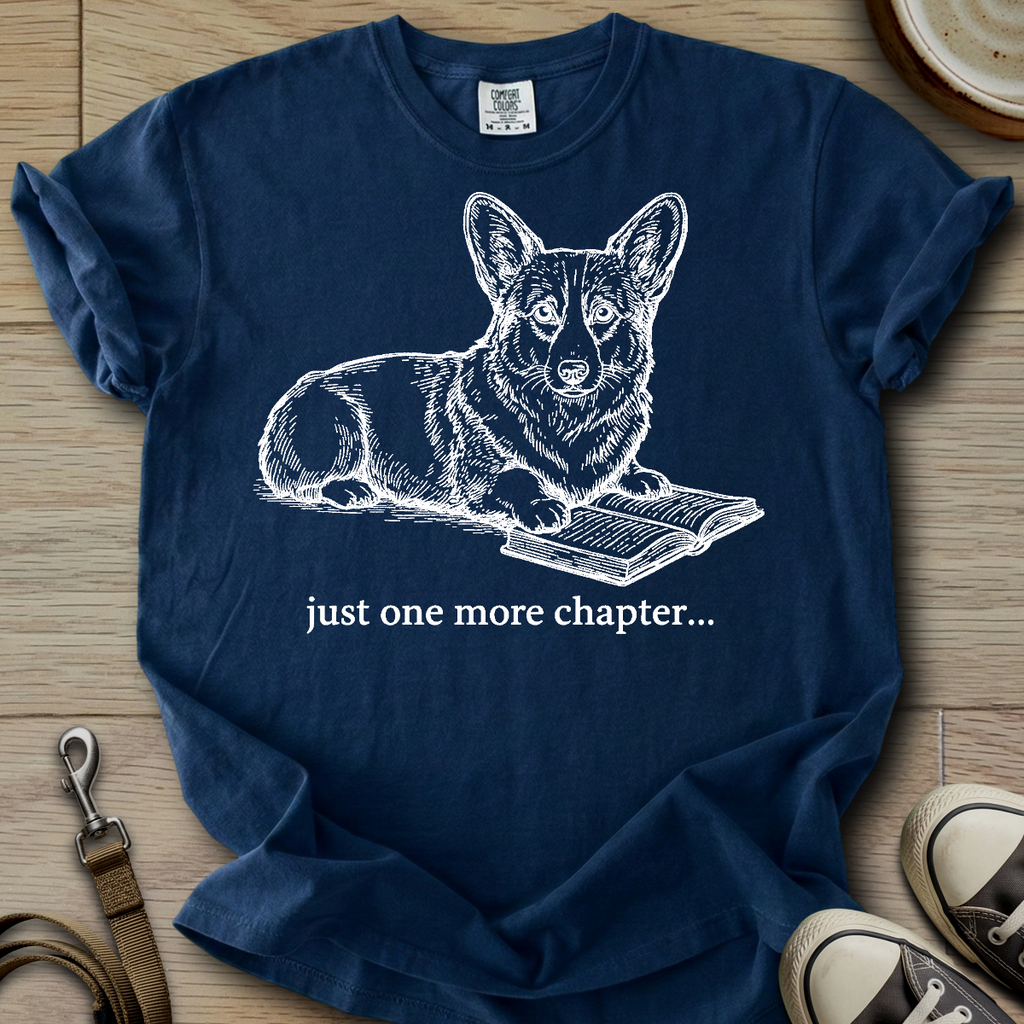 Just one more Chapter - Corgi T-Shirt
