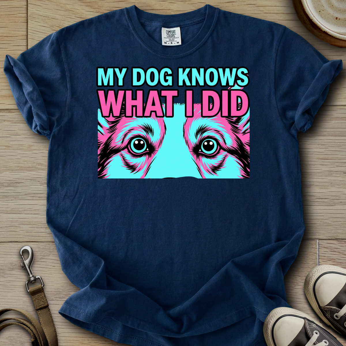 My Dog Knows What I did - Corgi T-Shirt