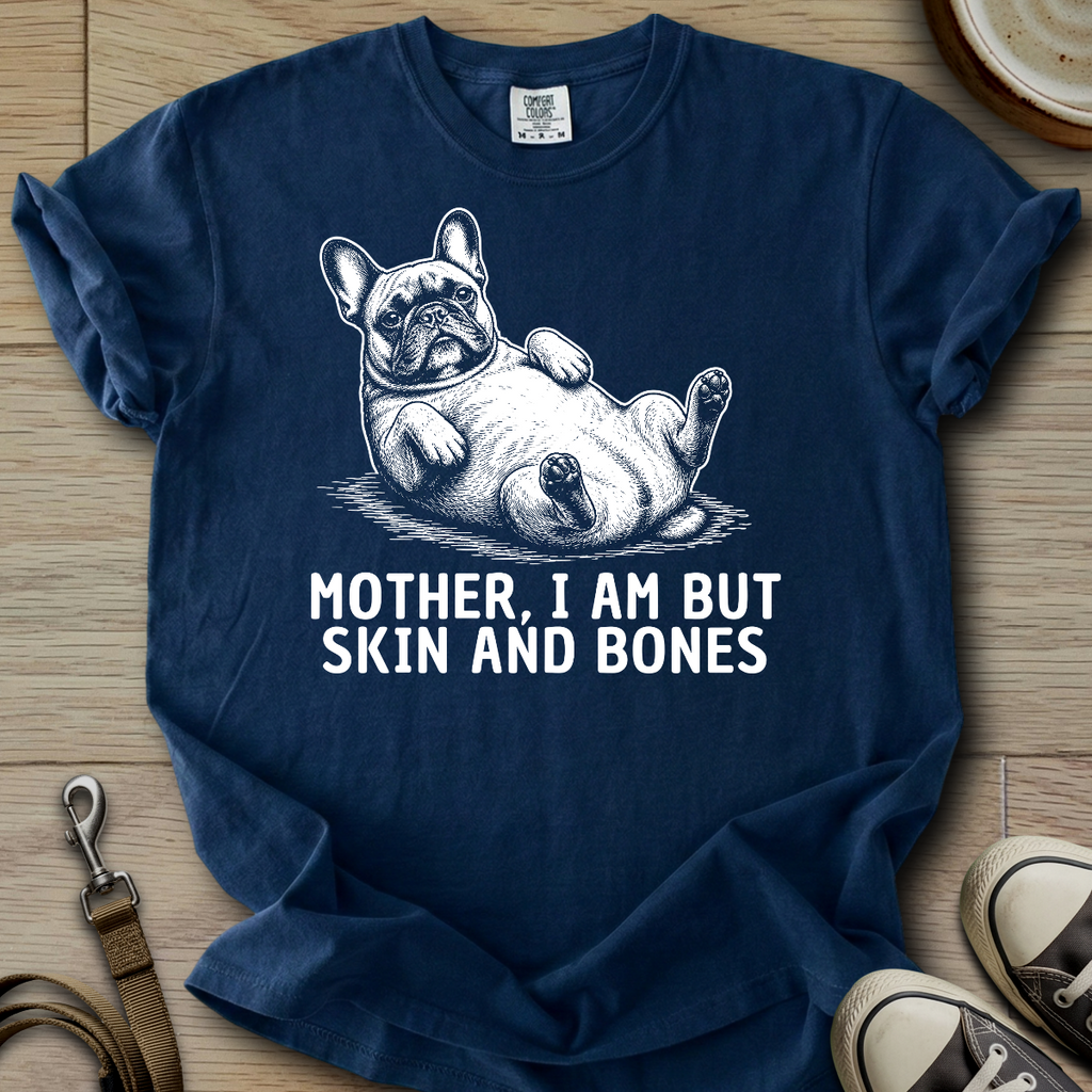 Skin and Bones - Frenchie T-Shirt