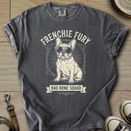 Frenchie Fury - Frenchie T-Shirt